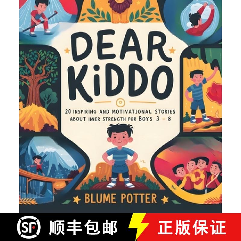 预订 Dear Kiddo: 20 Inspiring and Motivational Stories about Inner Strength for Boys age 3 to 8 [9798330206780]