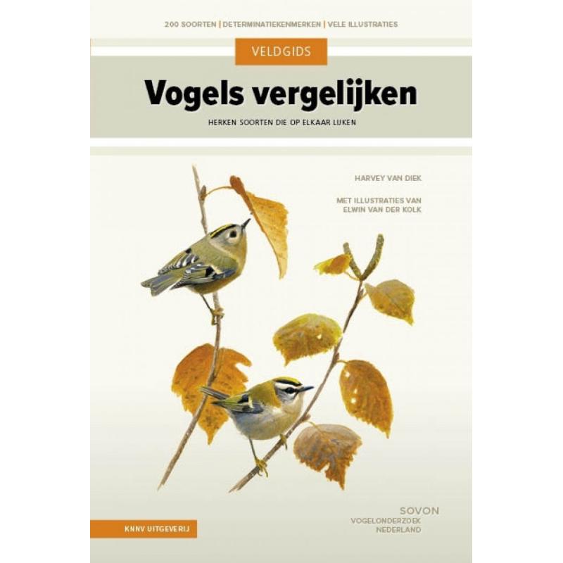 预订 Veldgids Vogels Vergelijken: Herken Soorten die op Elkaar Lijken [Field Guide to Comparing Birds... [9789050118217]