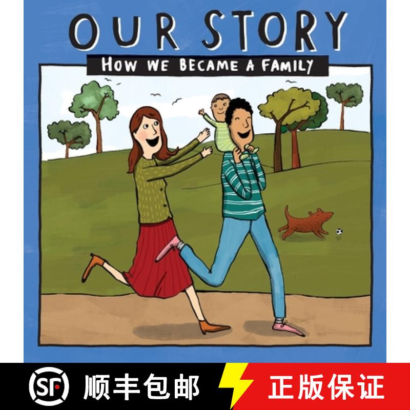 【3-4周达】OUR STORY - HOW WE BECAME A FAMILY (43): Mum & dad families who used sperm donation (n... [9781912886012]