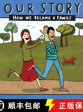 【3-4周达】OUR STORY - HOW WE BECAME A FAMILY (43): Mum & dad families who used sperm donation (n... [9781912886012]