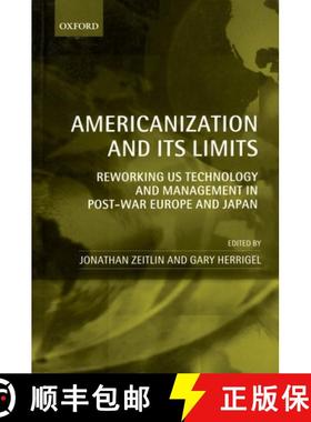 【3-4周达】Americanization and Its Limits: Reworking Us Technology and Management in Post-War Europe ... [9780199269044]