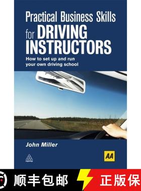 【3-4周达】Practical Business Skills for Driving Instructors: How to Set Up and Run Your Own Driving ... [9780749453947]