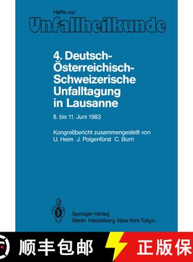 【3-4周达】4. Deutsch-Österreichisch-Schweizerische Unfalltagung in Lausanne, 8. bis 11. Juni 1983: ... [9783540126034]