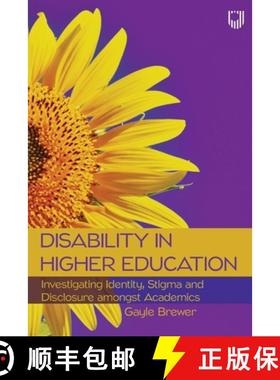 【3-4周达】Disability in Higher Education: Investigating Identity, Stigma and Discl osure Amongst Dis... [9780335250318]
