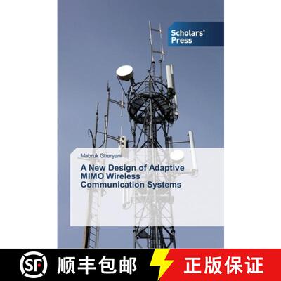 预订 A New Design of Adaptive MIMO Wireless Communication Systems [9783639515732]