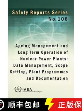 【3-4周达】Ageing Management and Long Term Operation of Nuclear Power Plants: Data Management, Scope ... [9789201328212]