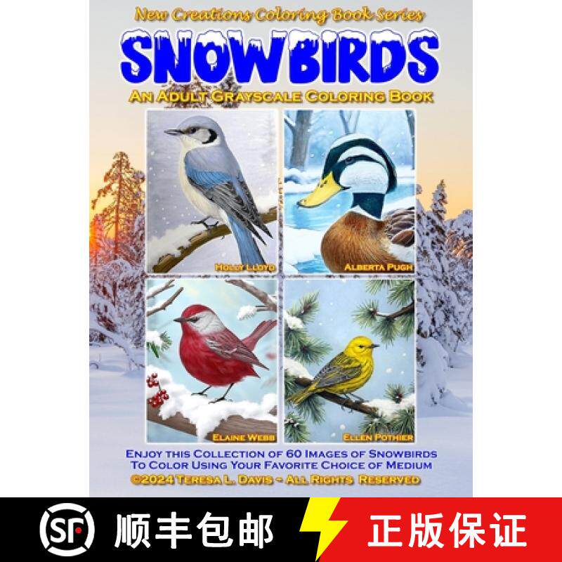 预订 New Creations Coloring Book Series: Snowbirds: an A.I. generated adult grayscale coloring book (... [9781957914619]