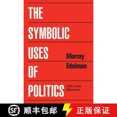 【3-4周达】The Symbolic Uses of Politics [9780252012020]