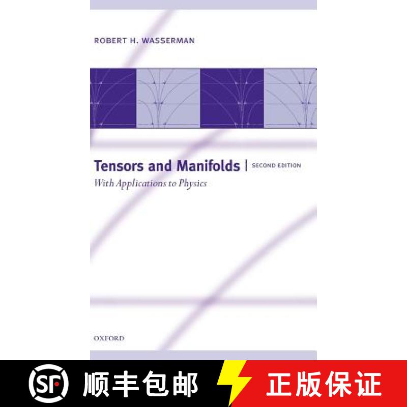 【4周达】Tensors and Manifolds: With Applications to Physics [9780198510598]