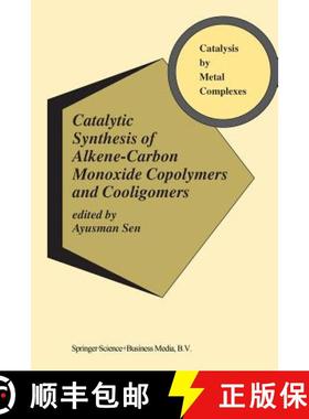 【3-4周达】Catalytic Synthesis of Alkene-Carbon Monoxide Copolymers and Cooligomers [9781461348665]