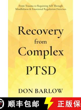 【3-4周达】Recovery from Complex PTSD From Trauma to Regaining Self Through Mindfulness & Emotional R... [9781990302053]
