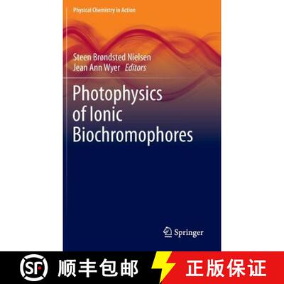 【3-4周达】Photophysics of Ionic Biochromophores [9783642401893]