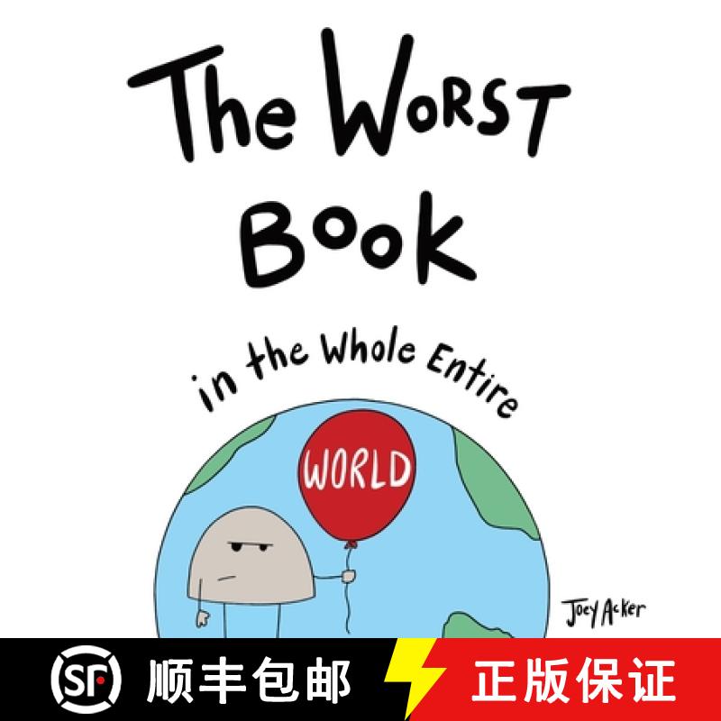 【3-4周达】The Worst Book in the Whole Entire World: A Seriously Silly Story for Kids [9781951046095]