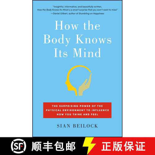 【3-4周达】How the Body Knows Its Mind: The Surprising Power of the Physical Environment to Influence... [9781451626698]