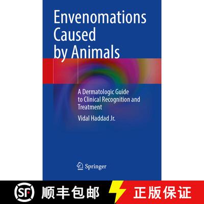 【3-4周达】Envenomations Caused by Animals: A Dermatologic Guide to Clinical Recognition and Treatment [9783031350863]
