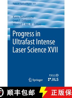 【3-4周达】Progress in Ultrafast Intense Laser Science XVII [9783031554650]