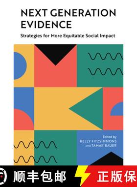 预订 Next Generation Evidence : Strategies for More Equitable Social Impact [9780815740520]
