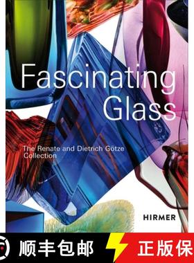 【3-4周达】Fascinating Glass: The Renate and Dietrich Goetze Collection [9783777439020]