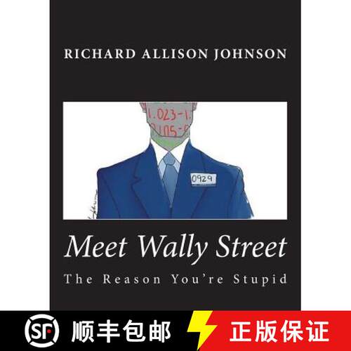 【3-4周达】Meet Wally Street: The Reason You're Stupid [9780615894515]
