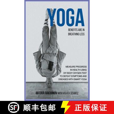 【3-4周达】Yoga Benefits Are in Breathing Less: Measure Progress in Health Using DIY Body Oxygen Test... [9798215289655]