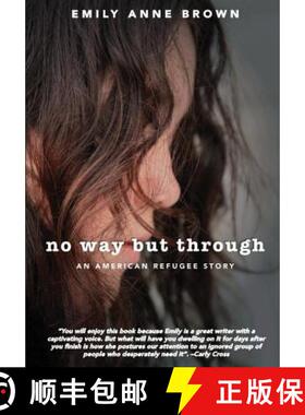 【3-4周达】No Way but Through: An American Refugee Story [9780578416991]