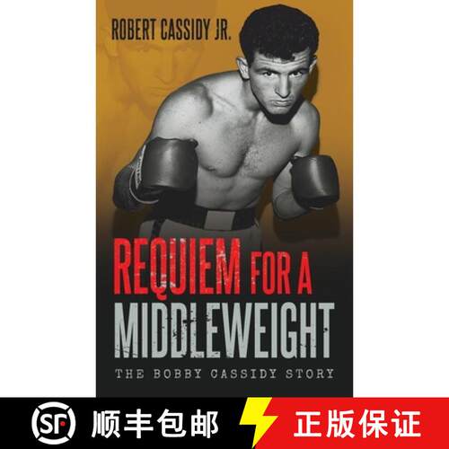 【3-4周达】Requiem for a Middleweight: The Bobby Cassidy Story [9781960724762]