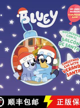 【3-4周达】Bluey: Christmas Eve with Veranda Santa/Nochebuena Con El Balcón de Santa (Bilingual Engl... [9780593659069]