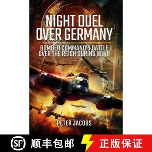 【3-4周达】Night Duel Over Germany: Bomber Command's Battle Over the Reich During WWII [9781399075336]