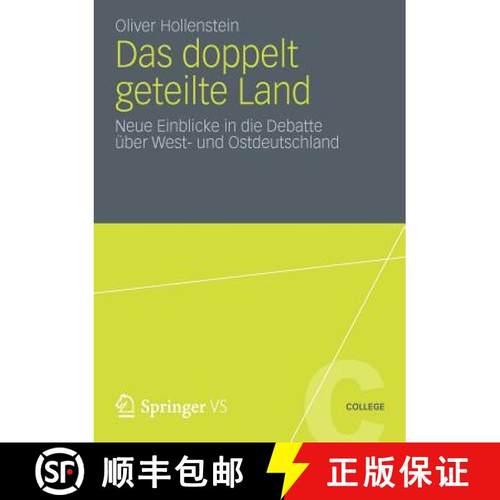 【3-4周达】Das doppelt geteilte Land : Neue Einblicke in die Debatte über West- und Ostdeutschland [9783531197722]