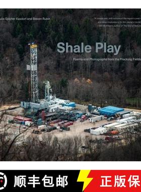 【3-4周达】Shale Play : Poems and Photographs from the Fracking Fields [9780271080932]