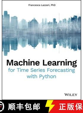 【3-4周达】Machine Learning For Time Series Forecasting With Python [Wiley计算机] [9781119682363]