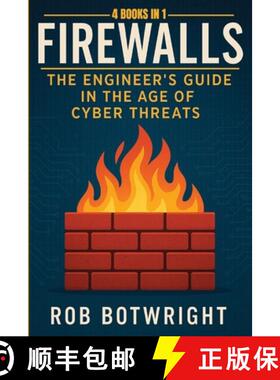预订 Firewalls: The Engineer's Guide in the Age of Cyber Threats [9781839389368]