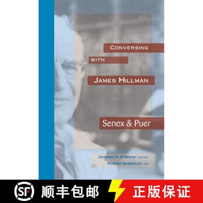 【3-4周达】Conversing with James HIllman: Senex & Puer [9780911005578]