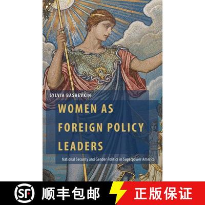【3-4周达】Women as Foreign Policy Leaders: National Security and Gender Politics in Superpower America [9780197516973]