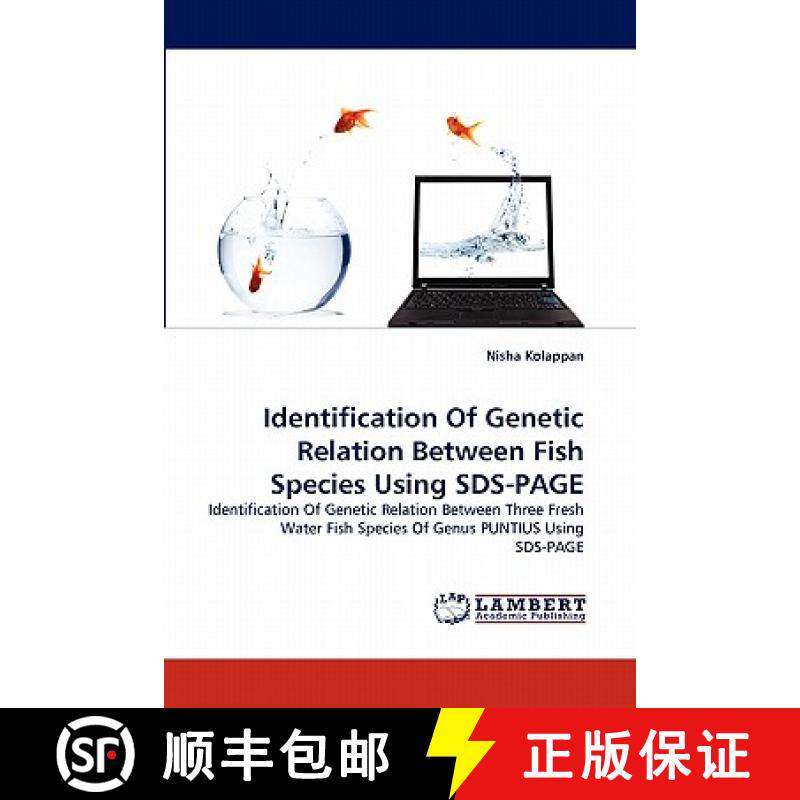 预订 Identification of Genetic Relation Between Fish Species Using Sds-Page [9783844331042]