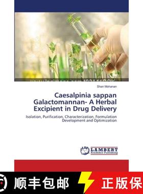预订 Caesalpinia sappan Galactomannan- A Herbal Excipient in Drug Delivery [9783659170867]