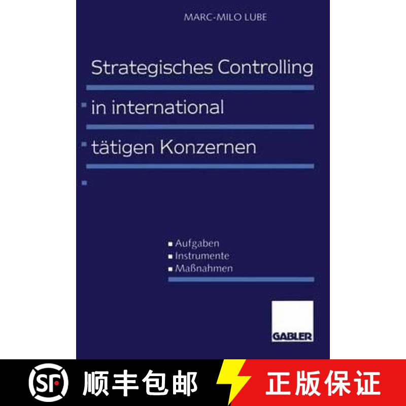 【4周达】Strategisches Controlling in International Tätigen Konzernen: Aufgaben -- Instrumente -- Ma... [9783409122351]