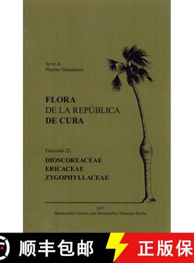 预订 Flora de la República de Cuba, Series A: Plantas Vasculares, Fascículo 22 [9783946292142]