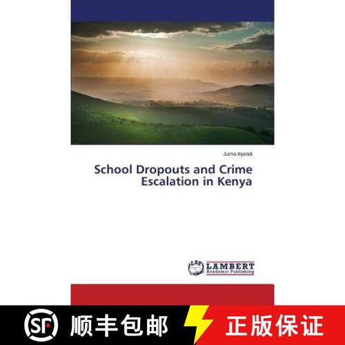 预订 School Dropouts and Crime Escalation in Kenya [9783659566462]
