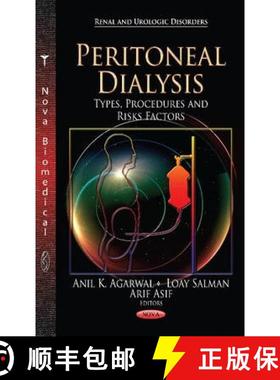 【3-4周达】Peritoneal Dialysis: Types, Procedures and Risks Factors [9781622578962]