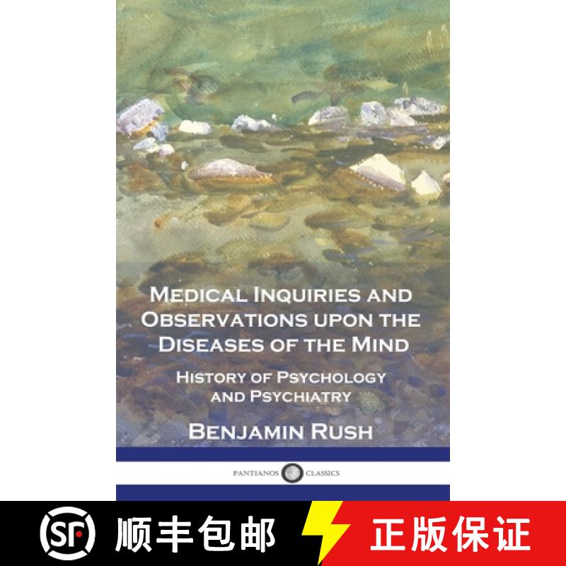 预订 Medical Inquiries and Observations upon the Diseases of the Mind: History of Psychology and Psyc... [9781789875676]