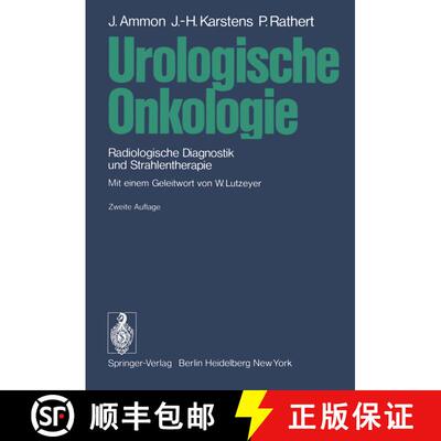 【3-4周达】Urologische Onkologie : Radiologische Diagnostik und Strahlentherapie (2. Auflage 1981) (2... [9783540104681]