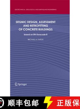 【3-4周达】Seismic Design, Assessment and Retrofitting of Concrete Buildings: based on EN-Eurocode 8 [9789400736696]