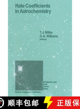 【3-4周达】Rate Coefficients in Astrochemistry: Proceedings of a Conference Held at Umis, Manchester,... [9789401078511]
