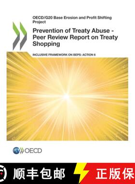 预订 Oecd/G20 Base Erosion and Profit Shifting Project Prevention of Treaty Abuse - Peer Review Repor... [9789264312371]
