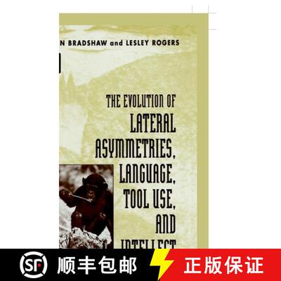 【3-4周达】精装 The Evolution of Lateral Asymmetries, Language, Tool Use, and Intellect [9780121245603]