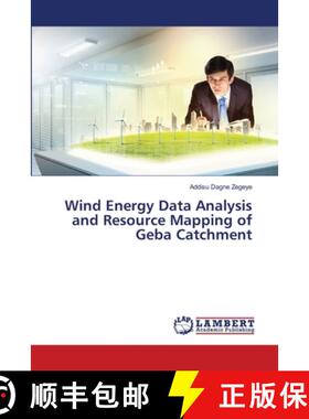 预订 Wind Energy Data Analysis and Resource Mapping of Geba Catchment [9786202011433]