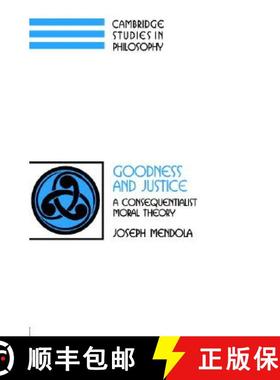 【3-4周达】Goodness and Justice: A Consequentialist Moral Theory - Goodness and Justice: A Consequent... [9780521859530]