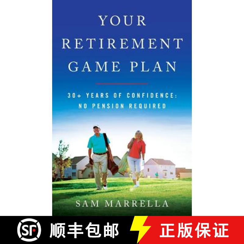 【3-4周达】Your Retirement Game Plan: 30+ Years of Confidence: No Pension Required [9781619617636]