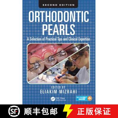 【3-4周达】精装 Orthodontic Pearls: A Selection of Practical Tips and Clinical Expertise, Second Edition [9781482241945]